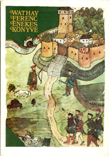 Wathay Ferenc �nekes k�nyve I-II. (hasonm�s kiad�s)