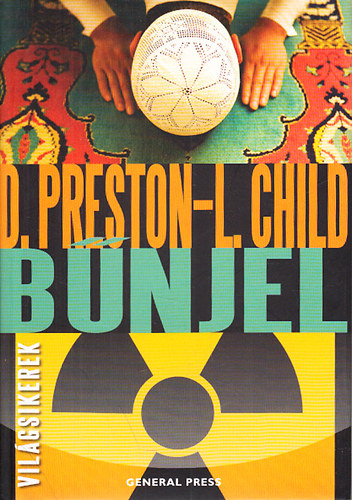 Lincoln Child Douglas Preston - Bűnjel (Világsikerek)