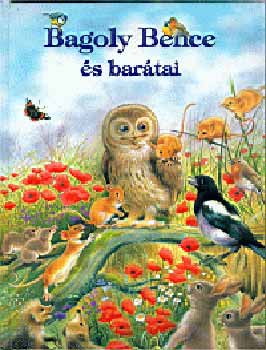 Catherine Salembier - Bagoly Bence s bartai