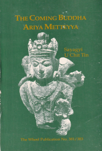 Coming Buddha, Ariya Metteyya