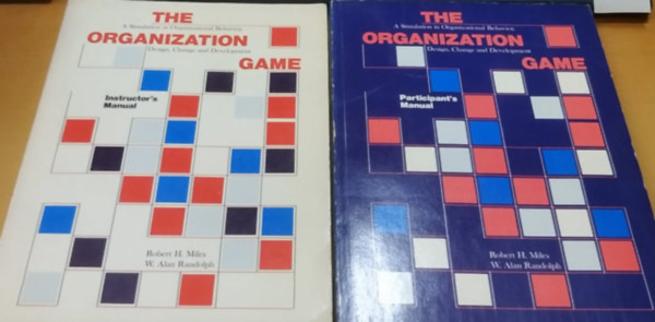 W. Alan Randolph Robert H. Miles - The Organization Game: Instructor's Manual + Participant's Manual (2 ktet)(Goodyear Publishing)