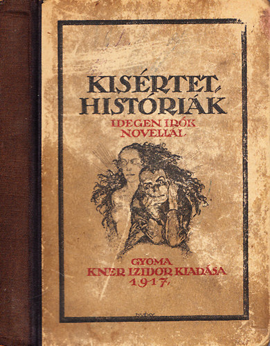 Kis�rtethist�ri�k - Idegen �r�k novell�i