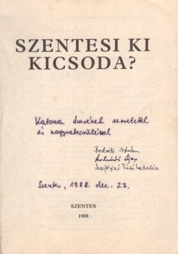 Szentesi ki kicsoda? - dediklt