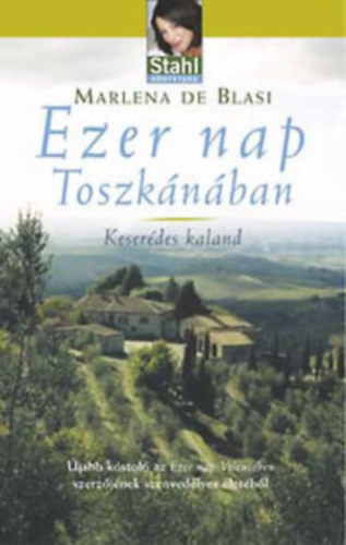 Ezer nap Toszkánában +Volt Egyszer Egy Tavernám- Stahl könyvtára