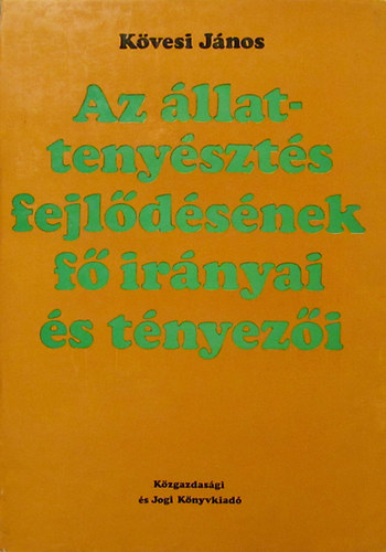 Az �llatteny�szt�s fejl�d�s�nek f� ir�nyai �s t�nyez�i