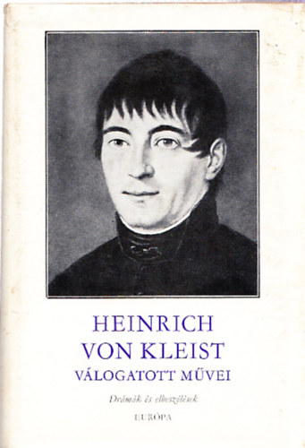 Heinrich von Kleist vlogatott mvei (Drmk s elbeszlsek)