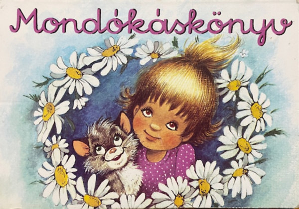 Mond�k�sk�nyv (F�zesi Zsuzsa rajzaival)