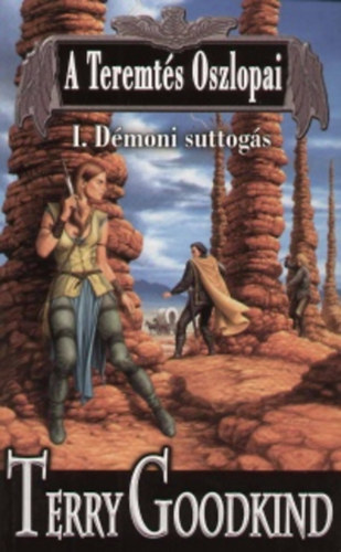 Terry Goodkind - A Teremts Oszlopai I. - Dmoni suttogs