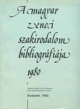 Szerk.: Zimn Lengyel Vera - A magyar zenei szakirodalom bibliogrfija 1980