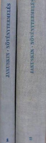 I. V. Jakuskin - N�v�nytermel�s I-II.