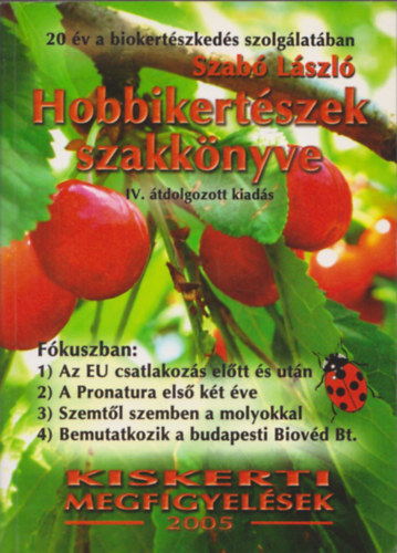 Szab Lszl - Hobbikertszek szakknyve IV. tdolgozott kiads