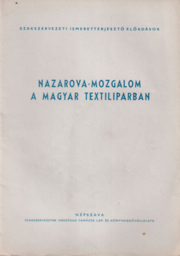 Rosts Pln - Nazarova-mozgalom a magyar  textiliparban