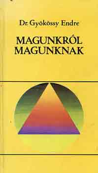 Magunkr�l magunknak