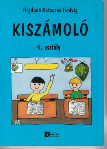 Kiszmol 4. osztly - A mechanikus szmolsi kszsg fejlesztse