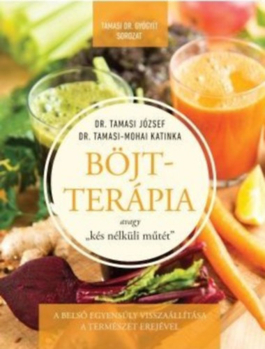 B�jtter�pia avagy "k�s n�lk�li m�t�t"