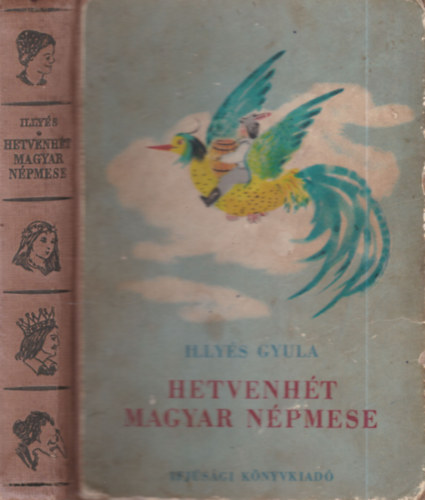 Hetvenht magyar npmese (I. kiads)