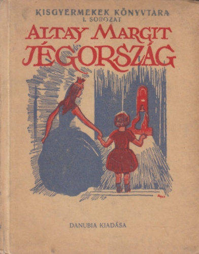 Jgorszgban (Kisgyermekek knyvtra I. sorozat)