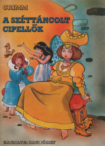Grimm testvrek - Szttncolt cipellk