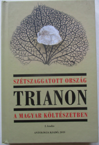 Sztszaggatott orszg (Trianon a magyar kltszetben)