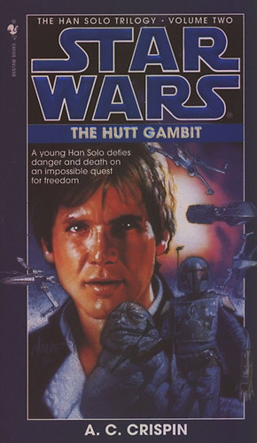 Star Wars: The Hutt Gambit (Han Solo Trilogy 2.)