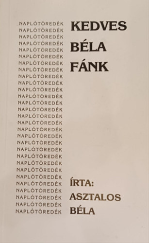 Asztalos Béla - Kedves Béla Fánk
