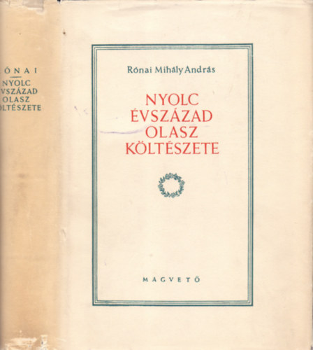 Rnai Mihly Andrs  (vl. s ford.) - Nyolc vszzad olasz kltszete (Gyry Mikls rajzaival)
