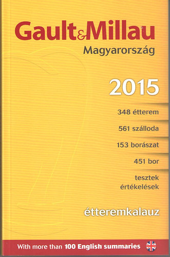 Gault & Millau Magyarorszg tteremkalauz 2015 (Magyar-angol)