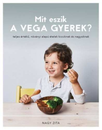 Mit eszik a vega gyerek?