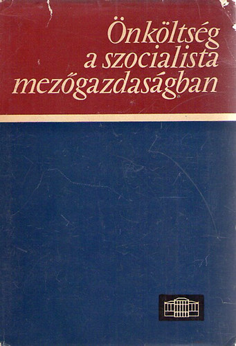 �nk�lts�g a szocialista mez�gazdas�gban