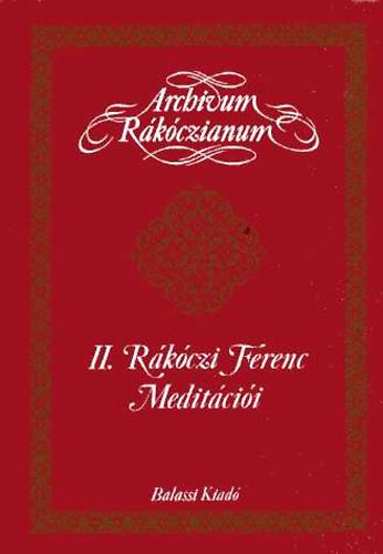 II. Rkczi Ferenc - II. Rkczi Ferenc meditcii