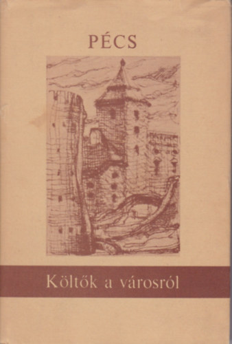 Janus Pannonius; Babits Mihly; Juhsz Gyula; Weres Sndor; Takts Gyula - Pcs - Kltk a vrosrl