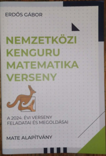 Nemzetk�zi Kenguru Matematika Verseny - A 2024. �vi verseny feladatai �s megold�sai