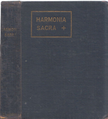 Harmonia sacra (A magyar krus nekesknyve)