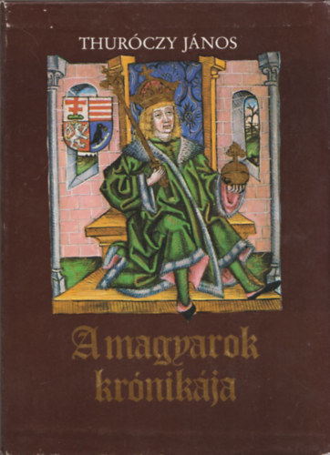 A magyarok kr�nik�ja I-II. (hasonm�s kiad�s, tokban)