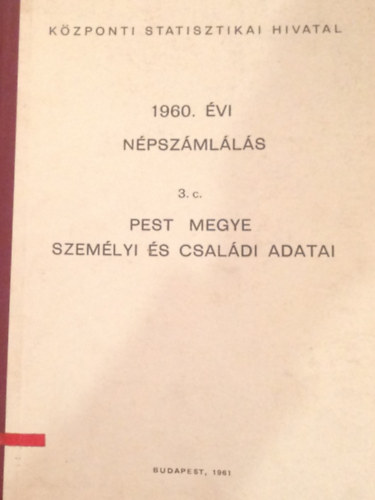 1960. vi npszmlls 3. c. - Pest megye szemlyi s csaldi adatai