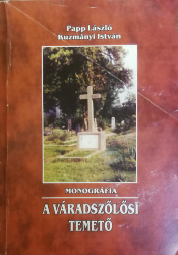 A vradszlsi temet - Monogrfia