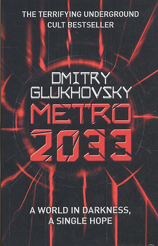 Dmitry Glukhovsky - METRO 2033, 2034