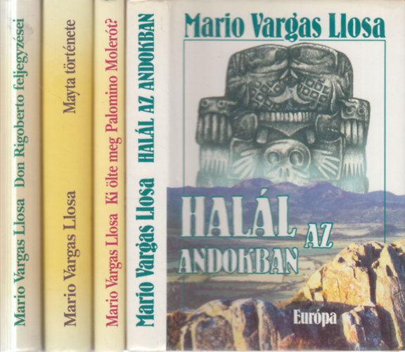 4 db. vil�girodalom (Hal�l az Andokban + Ki �lte meg Palomino Moler�t? + Mayta t�rt�nete + Don Rigoberto feljegyz�sei)