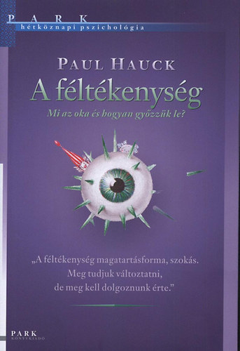A fltkenysg - Mi az oka, s hogyan gyzzk le? (Llekbvr knyvek)