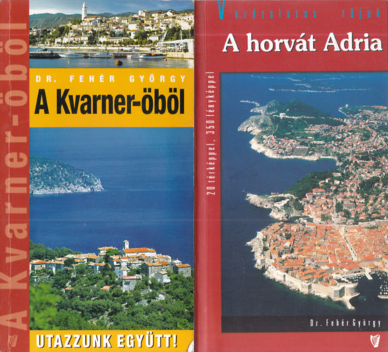 2 db. �tik�nyv (A Kvarner-�b�l + A horv�t Adria)