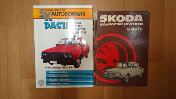 2 k�nyv szocialista aut�kr�l: Dacia (1300 TX, 1310 TLX, 1310 Kombi, 1410 Sport, 1320) + Skoda g�pkocsik jav�t�sa