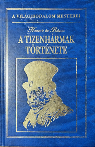 A tizenhrmak trtnete (Hrom kisregny)