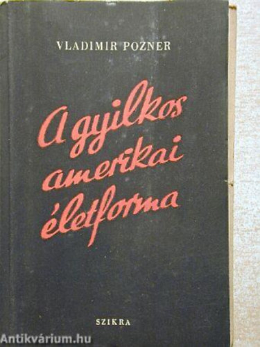 Vladimir Pozner - A gyilkos amerikai letforma