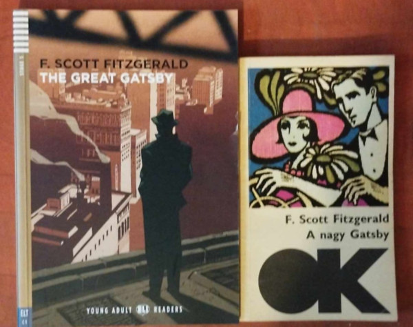 2db Francis Scott Fitzgerald: A nagy Gatsby+ The Great Gatsby/angol/