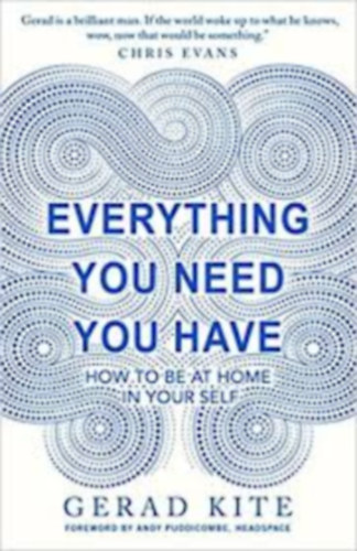 Gerad Kite - Everything you need you have