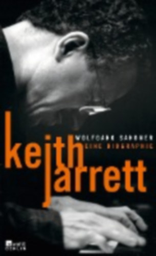 Keith Jarrett - Eine Biographie