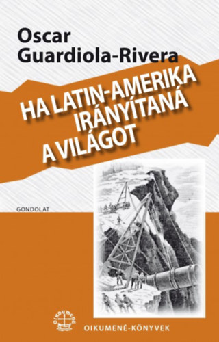 Ha Latin-Amerika irnytan a vilgot