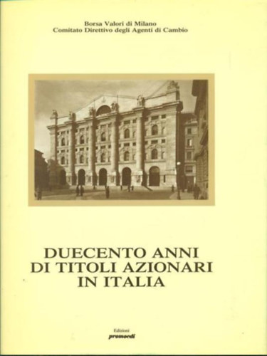 Duecento anni di titoli azionari in Italia