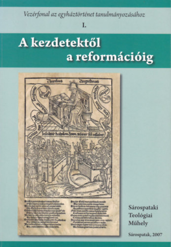 A kezdetekt�l a reform�ci�ig