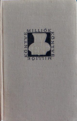 Pedag�giai h�sk�ltem�ny /Az �j ember kov�csa/